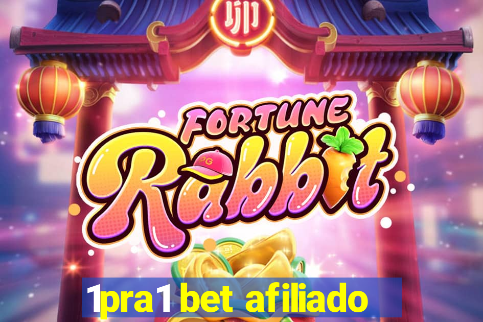 1pra1 bet afiliado